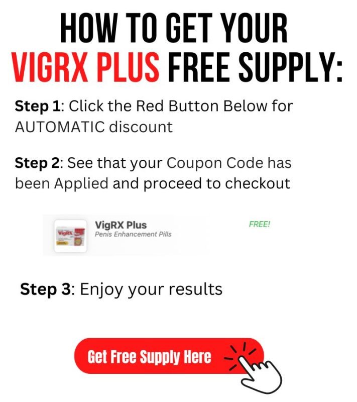 How to Get Your VigRx Plus Free