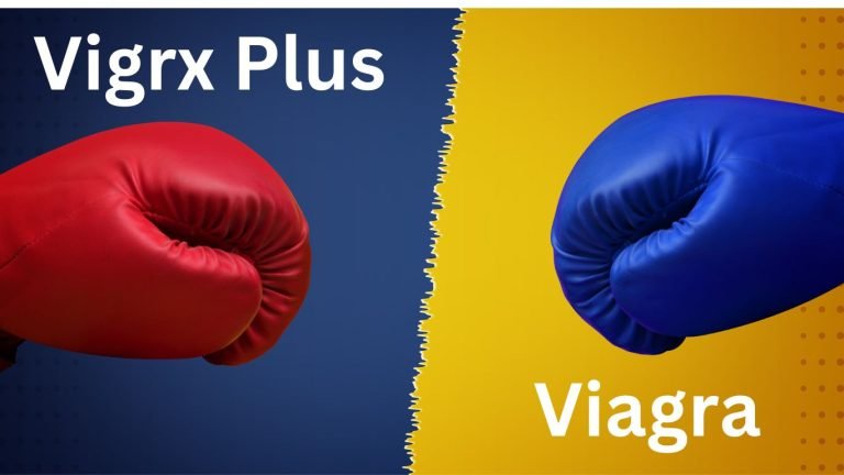 VigRx Plus Vs Viagra: Which is better?